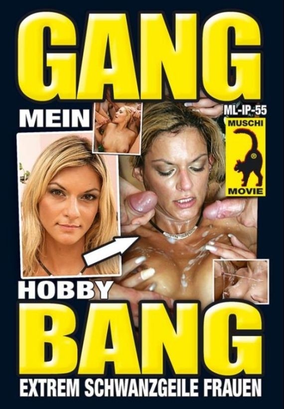 Gang Bang - Mein Hobby